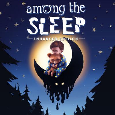 Among the Sleep - Enhanced Edition