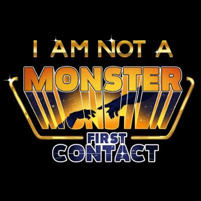 I am not a Monster: First Contact