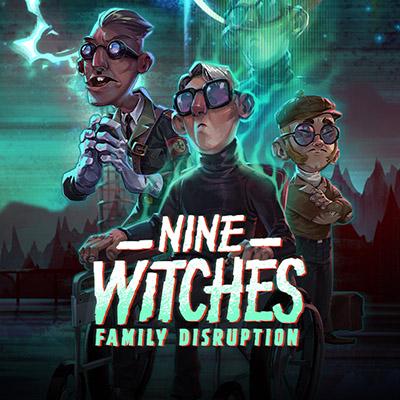 Nine Witches: Family Disruption