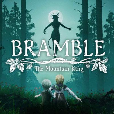 Bramble: The Mountain King