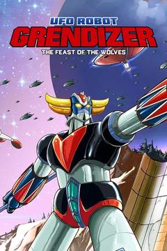 UFO ROBOT GRENDIZER – The Feast of the Wolves