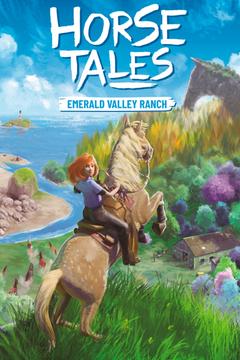 Horse Tales: Emerald Valley Ranch