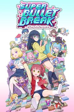 Super Bullet Break