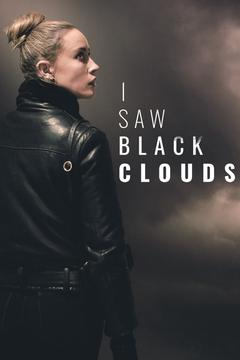I Saw Black Clouds