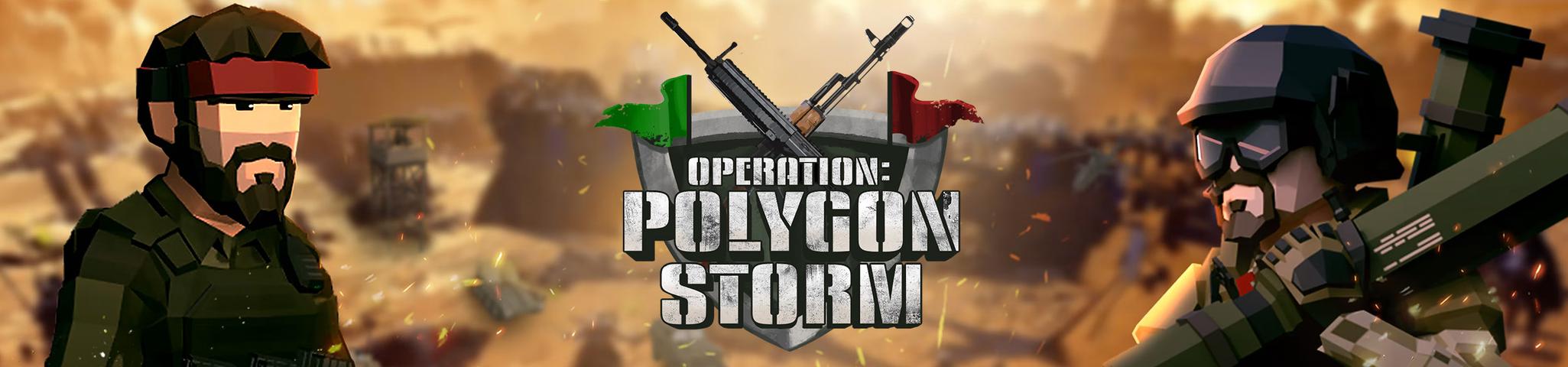 Operation: Polygon Storm