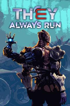 They Always Run