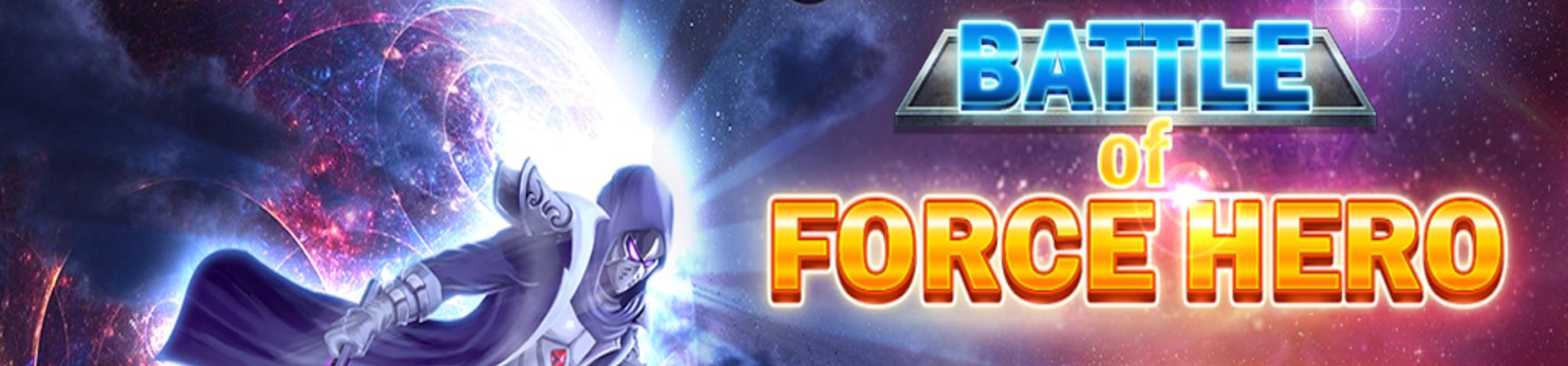 Battle of Force Hero