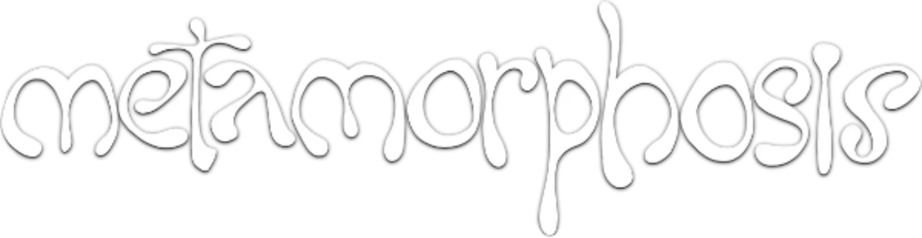 Metamorphosis