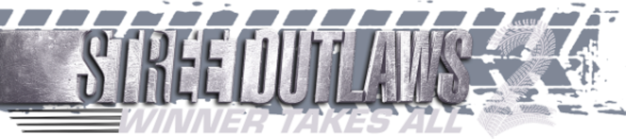 Street Outlaws 2 : Winner Takes All