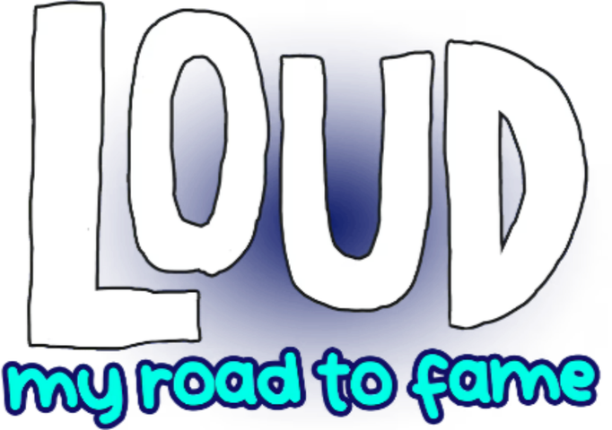 LOUD: My Road to Fame