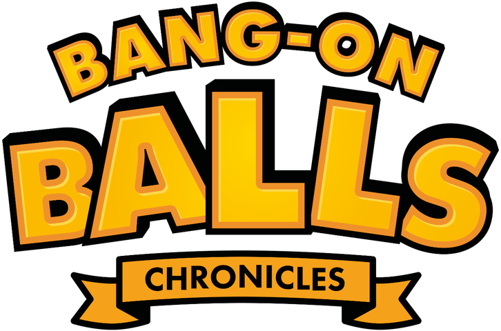 Bang-On Balls: Chronicles