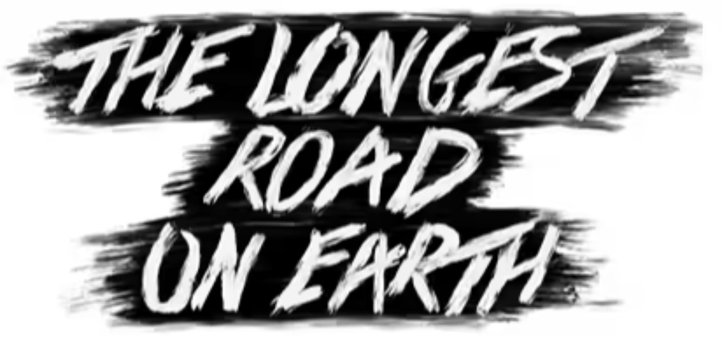The Longest Road on Earth