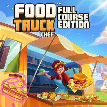 Food Truck Chef - Full Course Edition