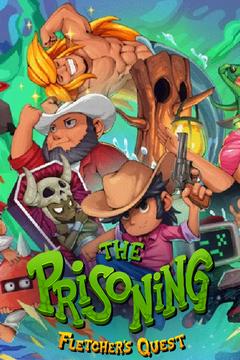 The Prisoning: Fletcher's Quest