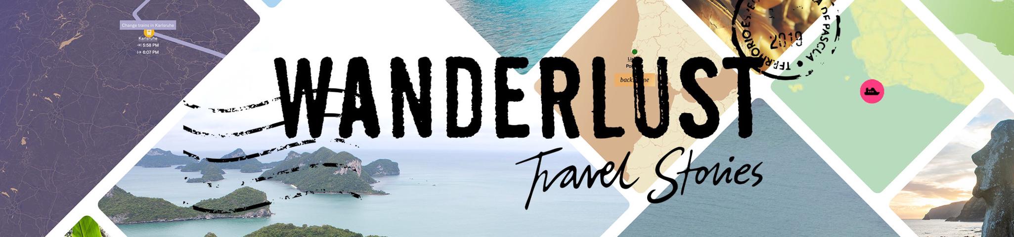 Wanderlust: Travel Stories