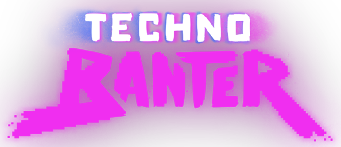 Techno Banter