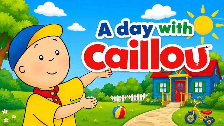 A Day With Caillou